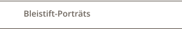 Bleistift-Porträts